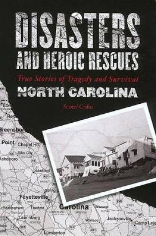 Cover of Disasters and Heroic Rescues of North Carolina
