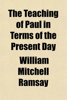 Book cover for The Teaching of Paul in Terms of the Present Day