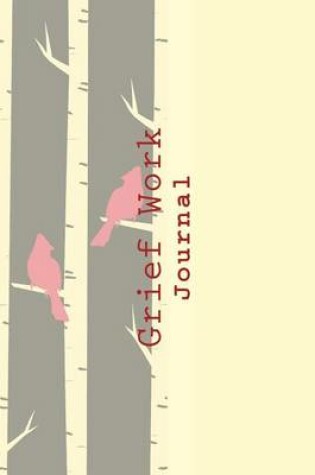 Cover of Grief Work Journal