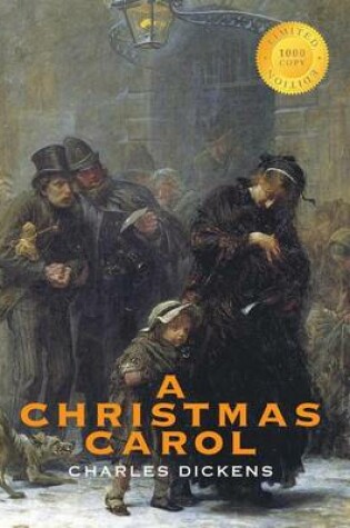 Cover of A Christmas Carol (Illustrated) (1000 Copy Limited Edition)