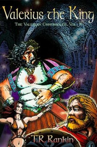 Cover of Valerius the King - Volume II of the Valerian Chronicles