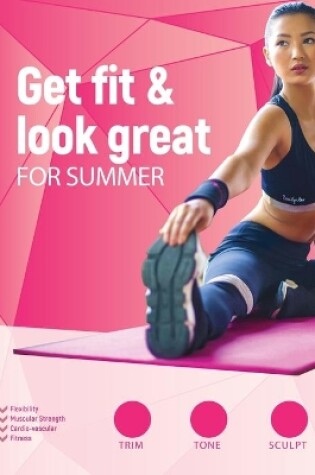 Cover of Get Fit & Look Great for Summer