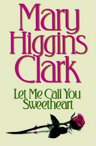 Cover of Let Me Call You Sweetheart - Large Print Edition