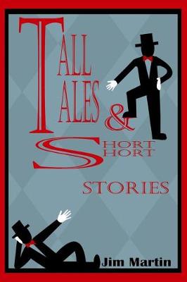 Book cover for Tall Tales & Short Short Stories