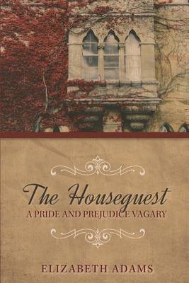 Book cover for The Houseguest A Pride and Prejudice Vagary
