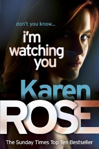 Cover of I'm Watching You (The Chicago Series Book 2)