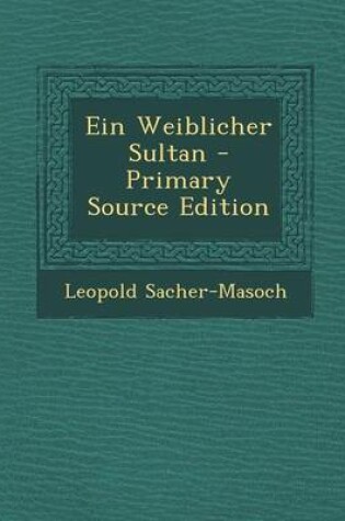 Cover of Ein Weiblicher Sultan