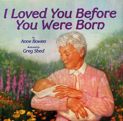 Book cover for I Loved You Before You Were Born