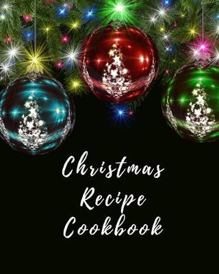 Book cover for Christmas Recipe Cookbook