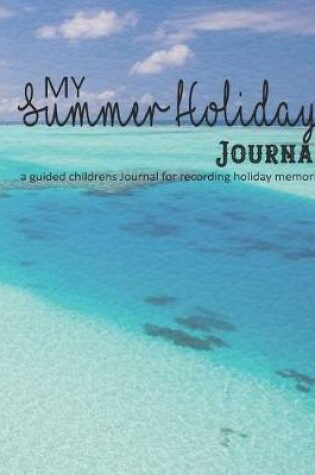 Cover of My summer holiday Journal