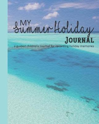 Book cover for My summer holiday Journal