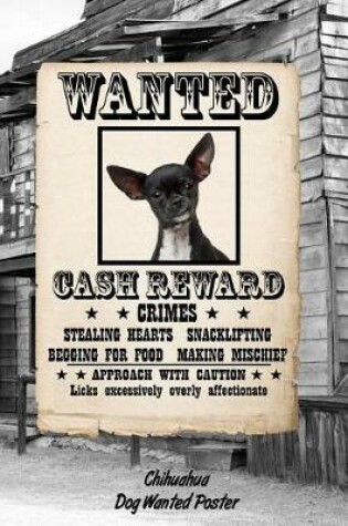 Cover of Chihuahua Dog Wanted Poster