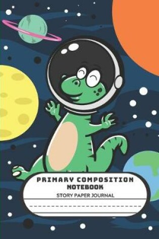 Cover of Primary Composition Notebook Story Paper Journal
