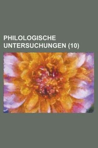 Cover of Philologische Untersuchungen (10)