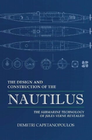 Cover of The Design and Construction of the Nautilus