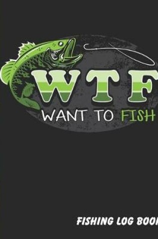 Cover of Want To Fish