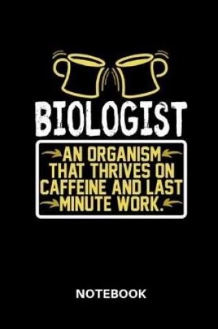 Cover of Biologist - Notebook