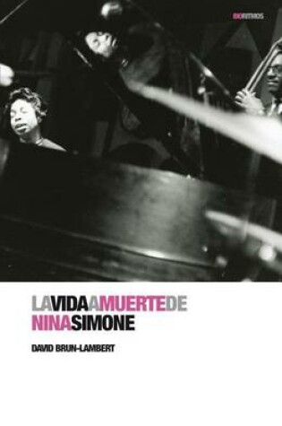 Cover of La Vida a Muerte de Nina Simone