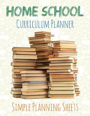 Book cover for Home School Curriculum Planner