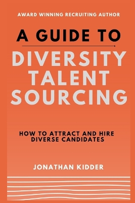 Book cover for A Guide to Diversity Talent Sourcing