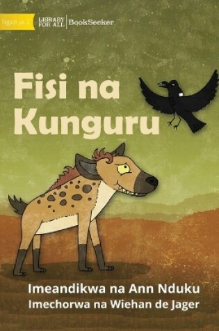 Cover of Hyena and Raven - Fisi na Kunguru