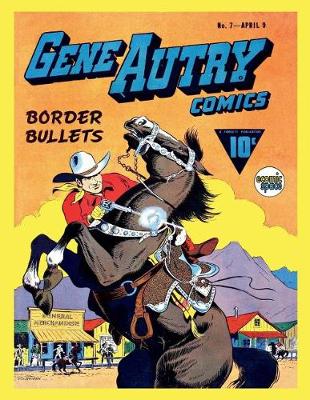 Book cover for Gene Autry Comics #7