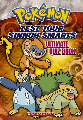 Cover of Test Your Sinnoh Smarts Ultimate Quiz Book