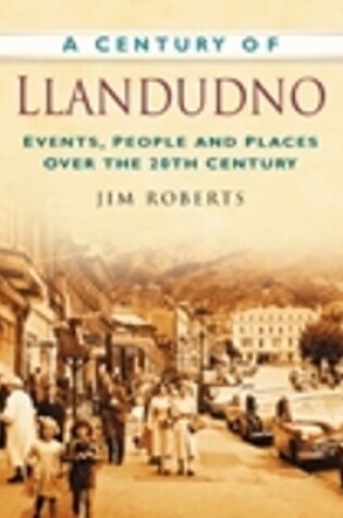 Cover of A Century of Llandudno