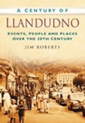 Book cover for A Century of Llandudno