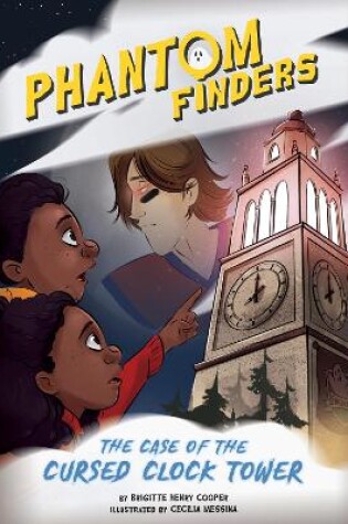 Cover of Phantom Finders: The Case of the Cursed Clock Tower
