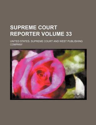 Book cover for Supreme Court Reporter Volume 33