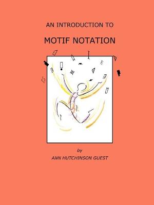 Book cover for An Introduction to Motif Notation
