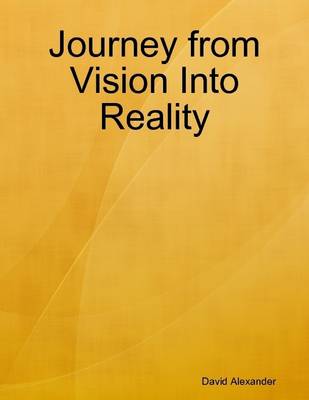 Book cover for Journey from Vision into Reality