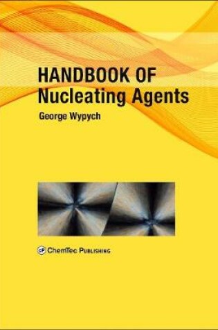 Cover of Handbook of Nucleating Agents