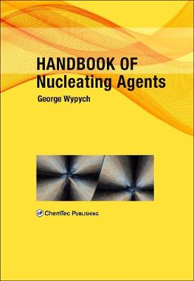 Book cover for Handbook of Nucleating Agents