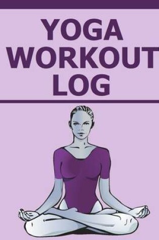 Cover of Yoga Workout Log