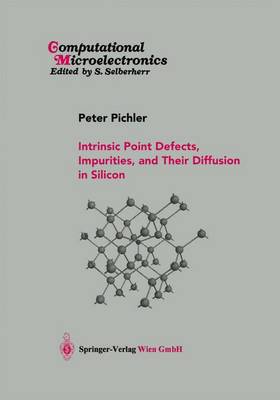 Book cover for Intrinsic Point Defects, Impurities, and Their Diffusion in Silicon