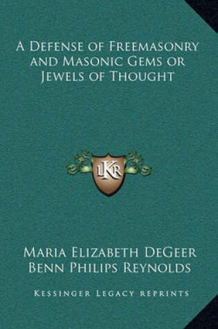 Cover of A Defense of Freemasonry and Masonic Gems or Jewels of Thought