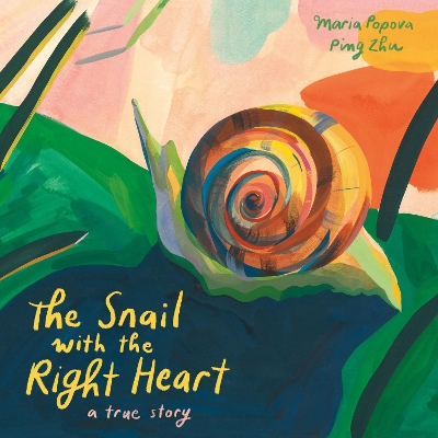 Book cover for The Snail with the Right Heart