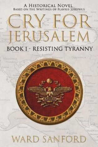 Cover of Cry for Jerusalem Book 1 63-66 CE