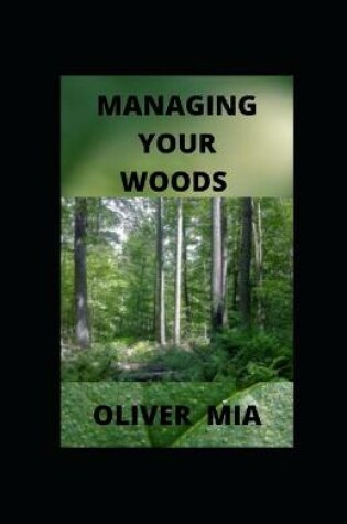 Cover of Managing Your Woods