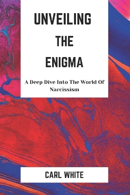 Book cover for Unveiling The Enigma