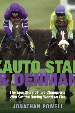 Cover of Kauto Star & Denman