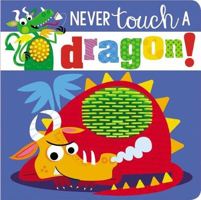 Book cover for Never Touch a Dragon