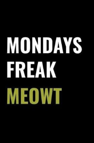 Cover of Mondays Freak Meowt