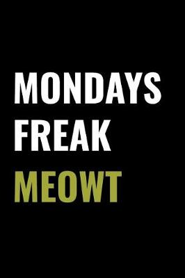 Book cover for Mondays Freak Meowt