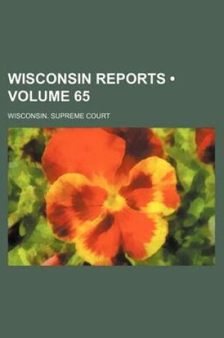 Cover of Wisconsin Reports (Volume 65)