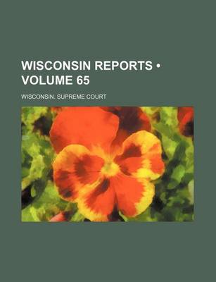 Book cover for Wisconsin Reports (Volume 65)