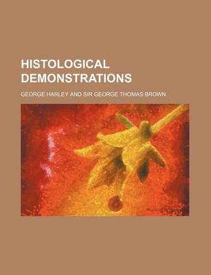 Book cover for Histological Demonstrations