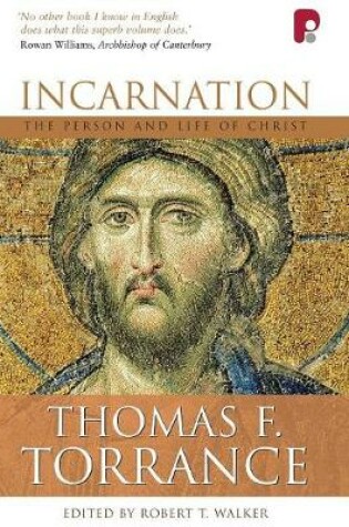 Cover of Incarnation: The Person and Life of Christ